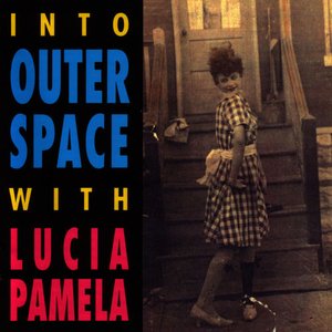 Image pour 'Into Outer Space with Lucia Pamela'