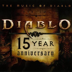 Image for 'The Music Of Diablo 1996 - 2011: Diablo 15 Year Anniversary'