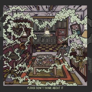Изображение для 'Please Don't Think About It'