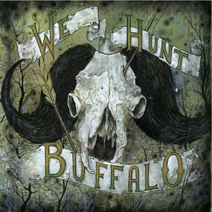 Image for 'We Hunt Buffalo'