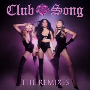 Image for 'Club Song (The Remixes)'