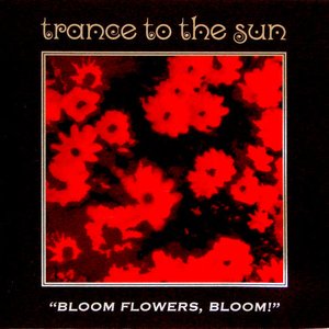 Image for '"Bloom Flowers, Bloom!"'