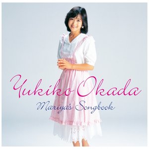 Image for 'Yukiko Okada Mariya's Songbook'