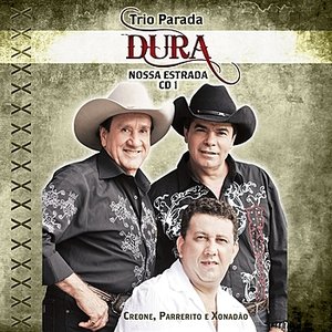Image for 'Trio Parada Dura - Nossa Estrada 1'