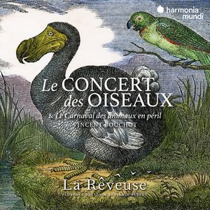 Image for 'Le Concert des Oiseaux. Vincent Bouchot: Le Carnaval des animaux en péril'