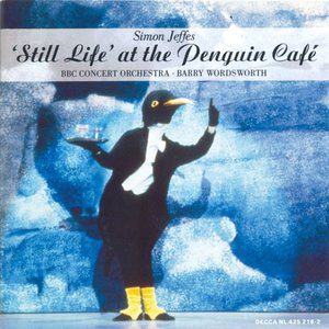 Bild för 'Jeffes: "Still Life" at the Penguin Café; Four Pieces for Orchestra'
