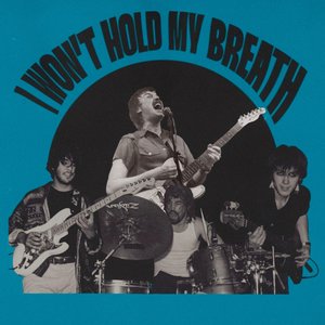 Image for 'I Won't Hold My Breath'