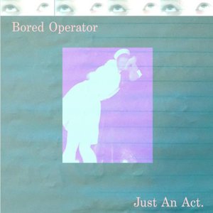 Image for 'Just An Act'