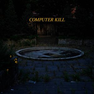 Image for 'Computer Kill'