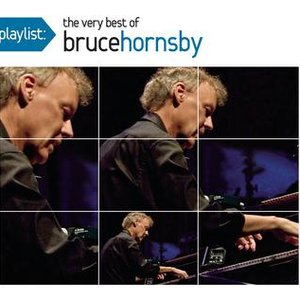 Image for 'Playlist: The Very Best Of Bruce Hornsby'