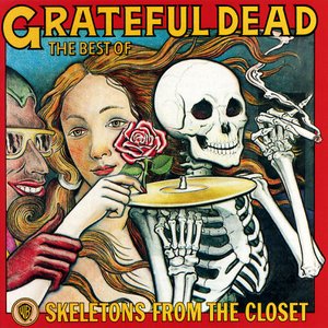 Bild für 'Skeletons From the Closet: The Best of the Grateful Dead'