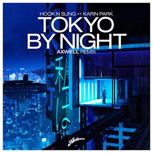 'Tokyo By Night - Axwell Remix'の画像