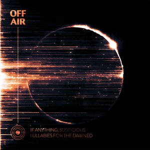 “Offair: Lullabies For The Damned”的封面