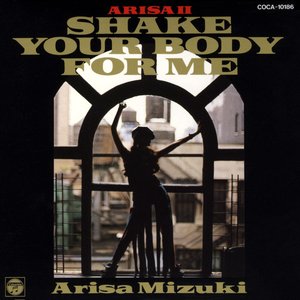 Image for 'ARISA II SHAKE YOUR BODY FOR ME'