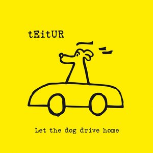 Bild för 'Let The Dog Drive Home'