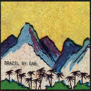 Immagine per 'BRAZIL BY EAR'