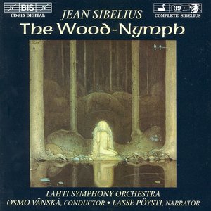 Immagine per 'Sibelius: Wood-Nymph (The)'