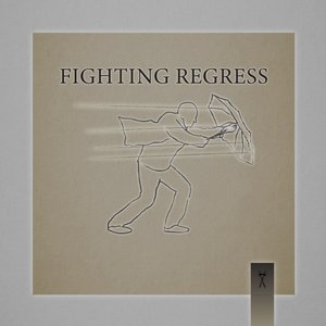 Image for 'Fighting Regress'