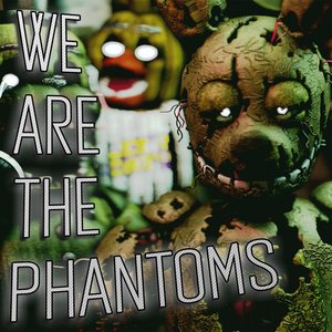 Image for 'We Are the Phantoms'