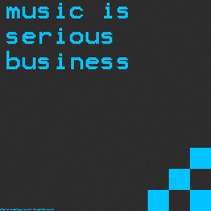 “Music Is Serious Business”的封面