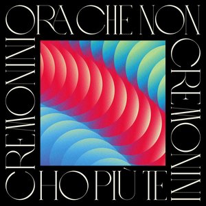 “Ora che non ho più te”的封面