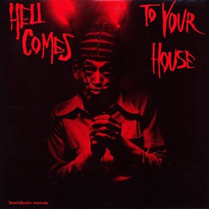 Image for 'Hell Comes to Your House'