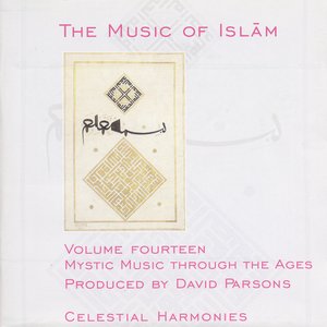 Image for 'Turkey the Music of Islam, Vol. 14: Mystic Music Through the Ages'