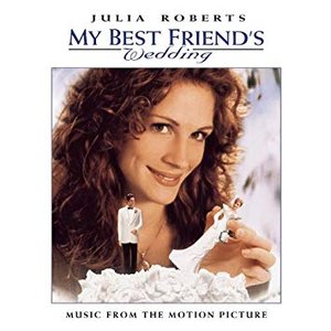 Image pour 'My Best Friend's Wedding: Music From The Motion Picture'