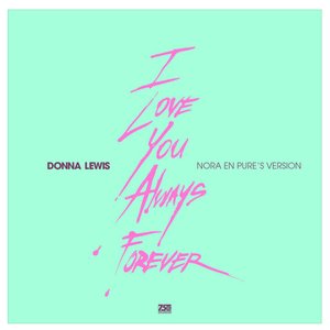 Image for 'I Love You Always Forever (Nora's Version)'