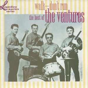 Image for 'Walk - Don't Run: The Best Of The Ventures'
