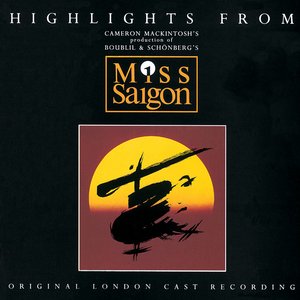 Bild för 'Highlights From Miss Saigon'