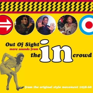 Immagine per 'Out Of Sight: More Sounds From The In Crowd'