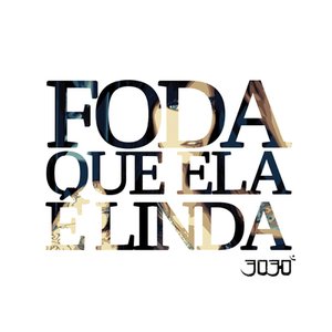 Imagem de 'Foda Que Ela É Linda'