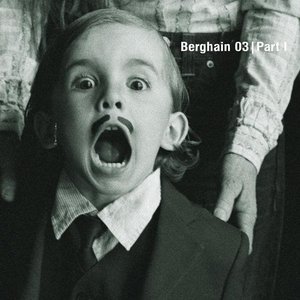 Image for 'Berghain 03 - Part I'