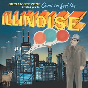Image for 'Sufjan Stevens invites you to Come on feel the Illinoise'
