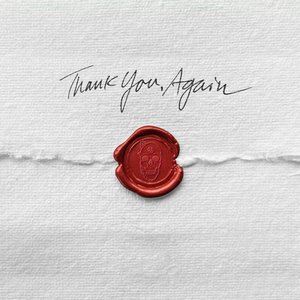 Изображение для 'Thank You, Again (feat. Phil Bozeman)'