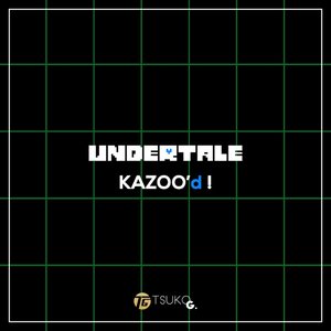 Image for 'Undertale Kazoo'd!'