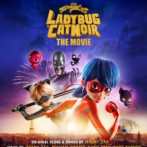 Image for 'Miraculous: Ladybug & Cat Noir, The Movie (Original Motion Picture Soundtrack)'