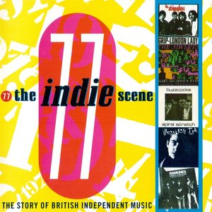 Image for 'The Indie Scene 77: The Story Of British Independent Music (disc 1) [Connoisseur Collection – IBM LP 77]'