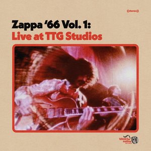 “Zappa '66 Vol. 1: Live at TTG Studios”的封面