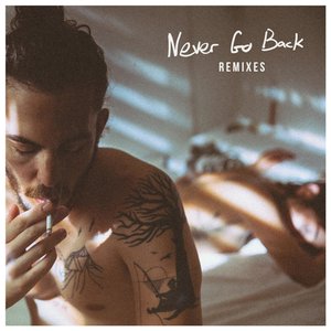 Imagem de 'Never Go Back (Remixes)'