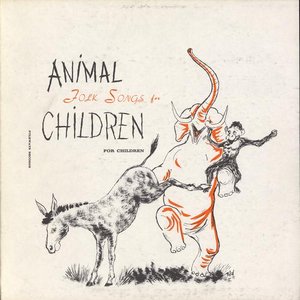 Image for 'Animal Folk Songs for Children: Selected from Ruth Crawford Seeger's Animal Folk Songs for Children'