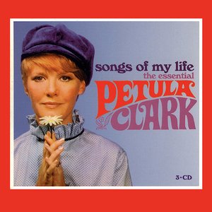 Image for 'Songs Of My Life: The Essential Petula Clark'