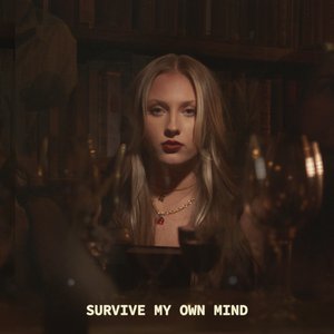 'Survive My Own Mind'の画像
