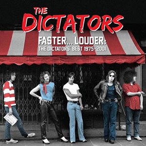 Image for 'Faster...Louder: The Dictators' Best 1975-2001'