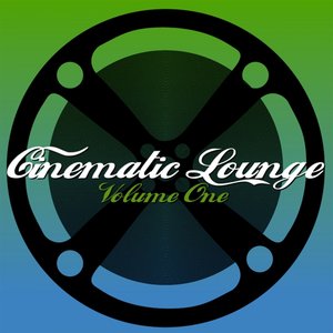 Image for 'Cinematic Lounge, Vol. 1'