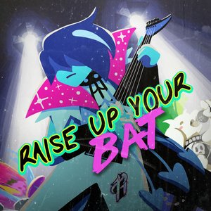 Image for 'Raise Up Your Bat'
