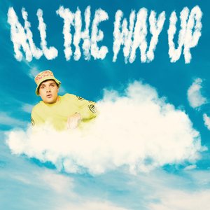 Image for 'All the Way Up'