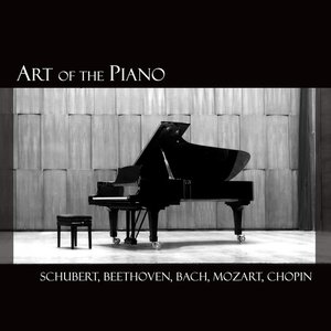 Image for 'Art of the Piano: Schubert, Beethoven, Bach etc.'