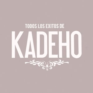 Image for 'Todos los Exitos Kadeho'